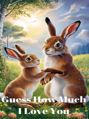 cover image of Guess How Much I Love You